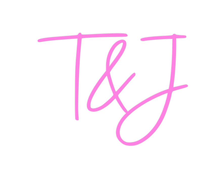 Custom Neon: T&J