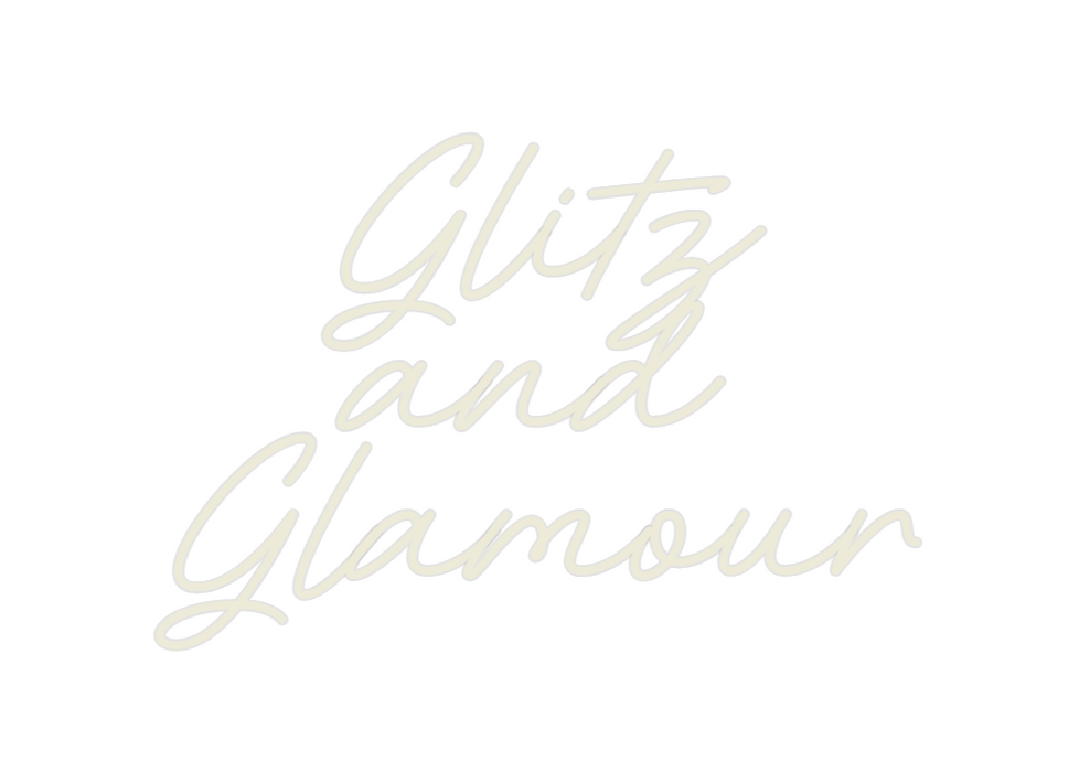 Custom Neon: Glitz
and 
Gl...