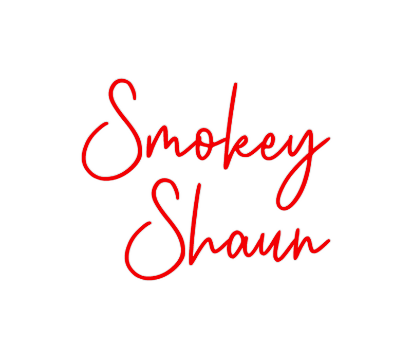 Custom Neon: Smokey
Shaun