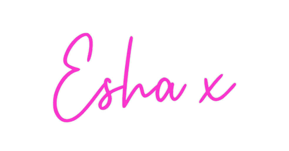 Custom Neon: Esha x