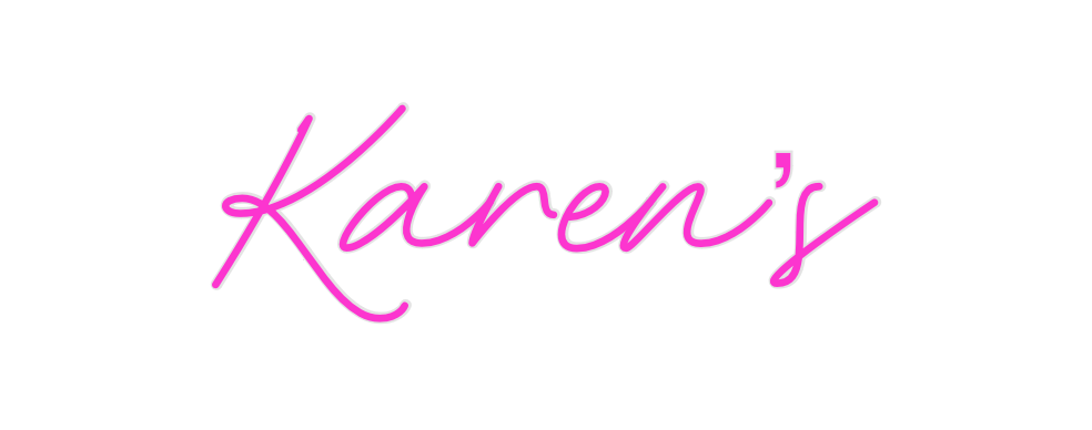 Custom Neon: Karen’s