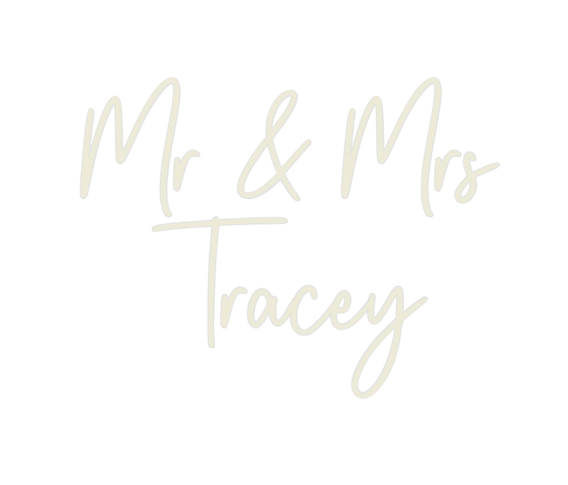 Custom Neon: Mr & Mrs
Tracey