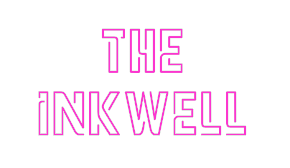 Custom Neon: THE
INKWELL