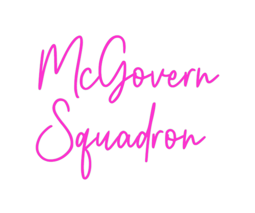 Custom Neon: McGovern
Squa...
