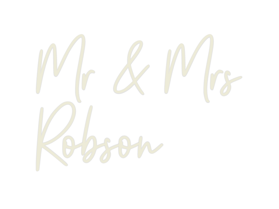 Custom Neon: Mr & Mrs 
Rob...