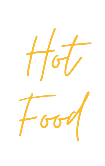 Custom Neon: Hot 
Food