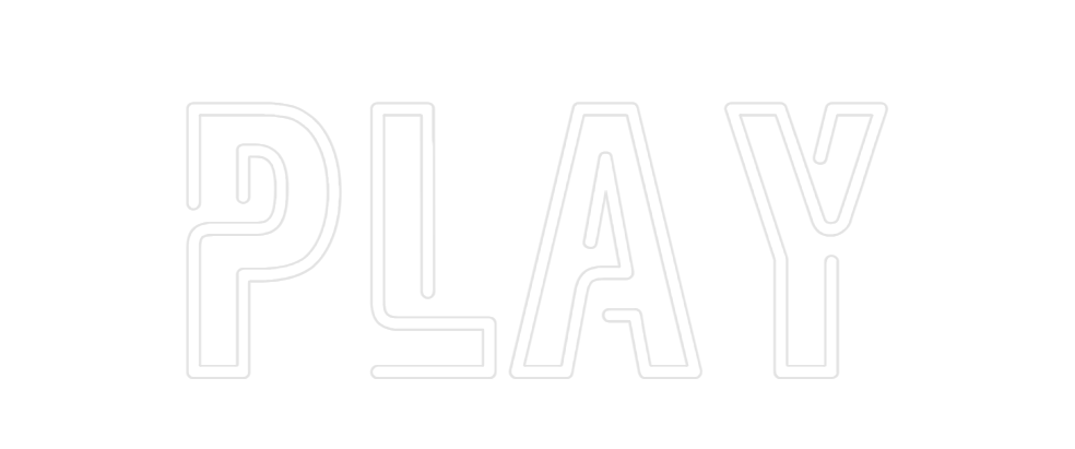 Custom Neon: PLAY