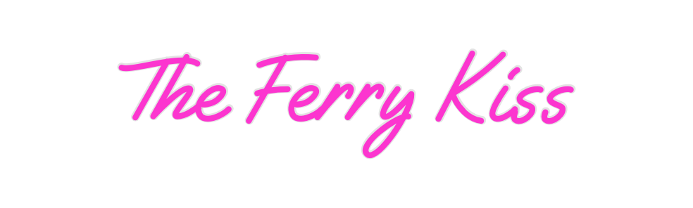 Custom Neon: The Ferry Kiss
