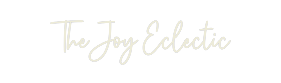 Custom Neon: The Joy Eclec...