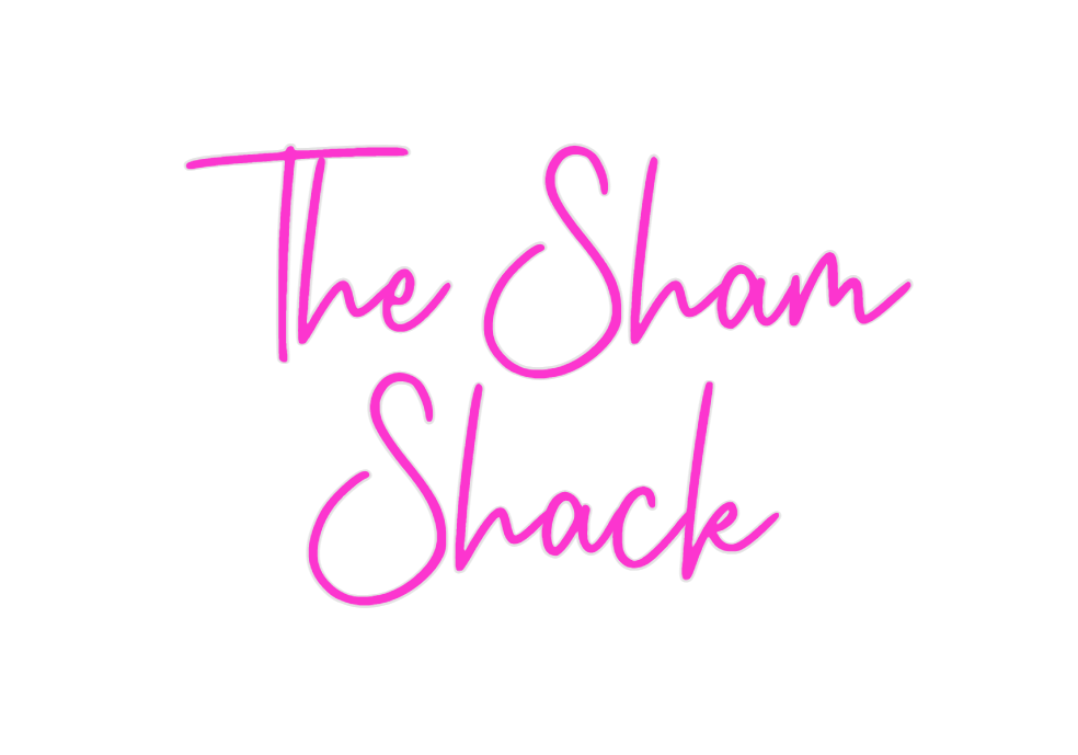 Custom Neon: The Sham 
   ...