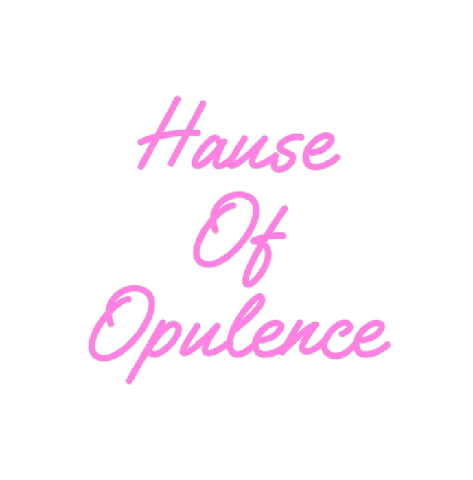 Custom Neon: Hause
Of 
Opu...