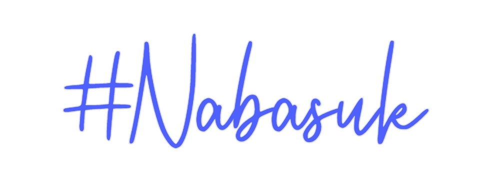 Custom Neon: #Nabasuk