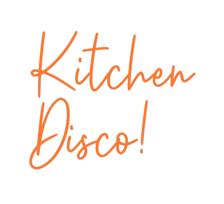 Custom Neon: Kitchen
Disco!