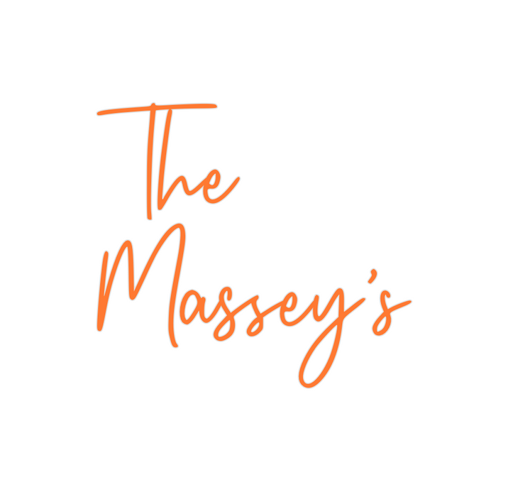 Custom Neon: The
Massey’s