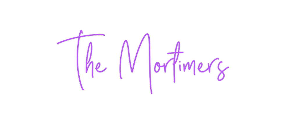 Custom Neon: The Mortimers