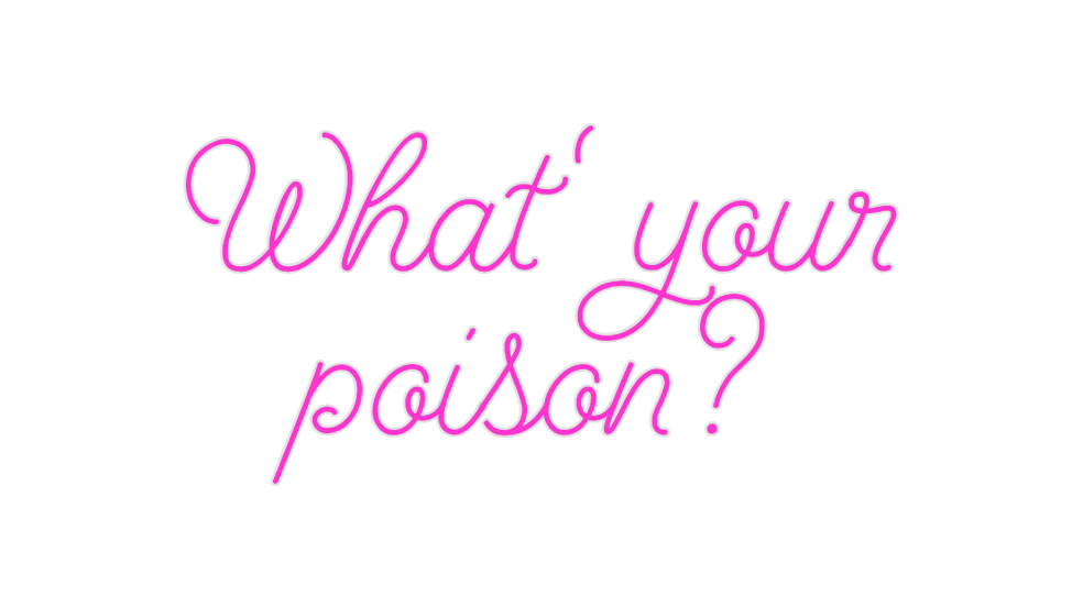 Custom Neon: What' your 
p...