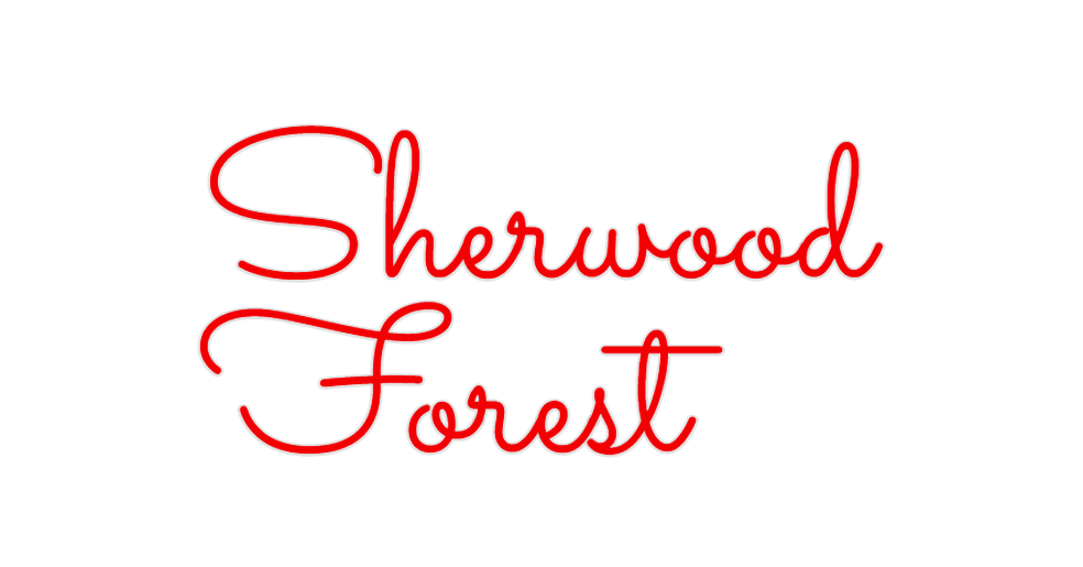 Custom Neon: Sherwood
Forest