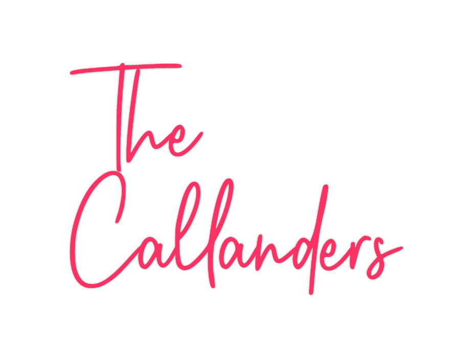 Custom Neon: The 
Callanders