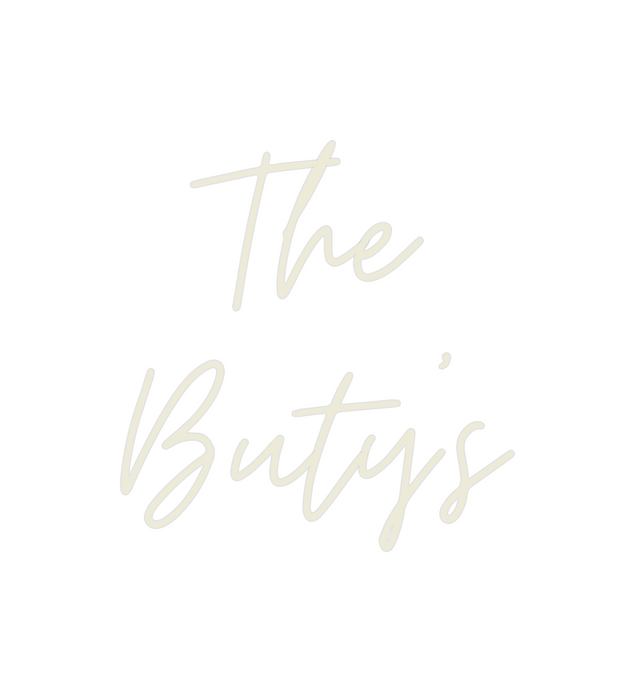 Custom Neon: The 
Buty’s