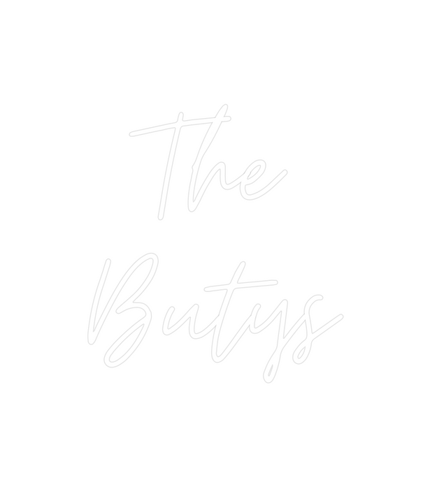 Custom Neon: The 
Butys