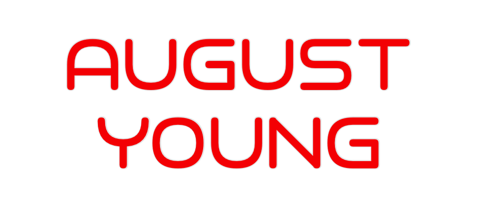 Custom Neon: August
Young