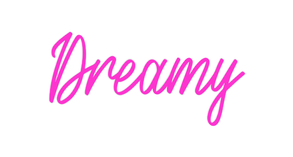 Custom Neon: Dreamy