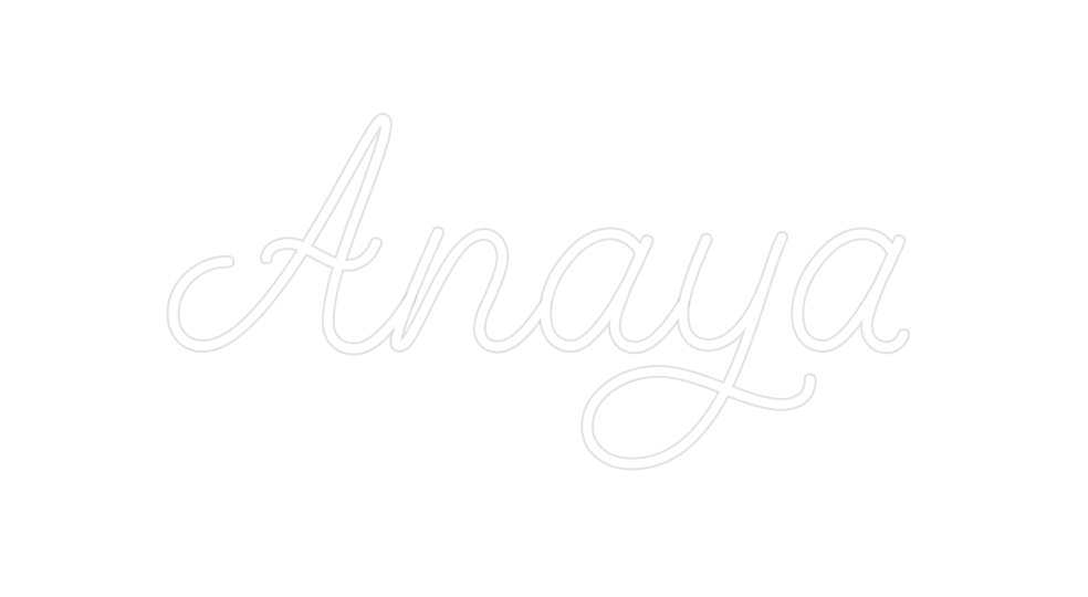 Custom Neon: Anaya