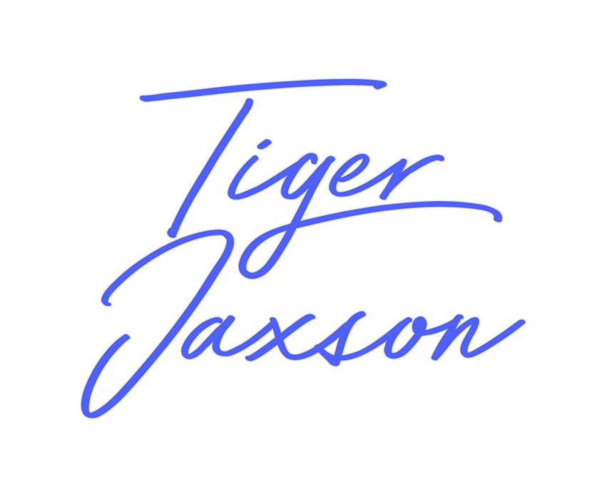 Custom Neon: Tiger
Jaxson