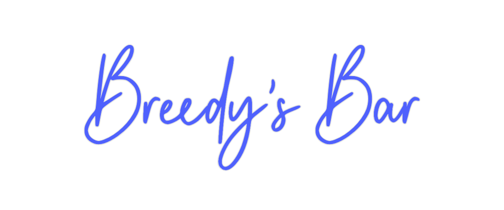 Custom Neon: Breedy's Bar