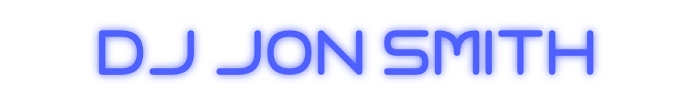 Custom Neon: DJ JON SMITH