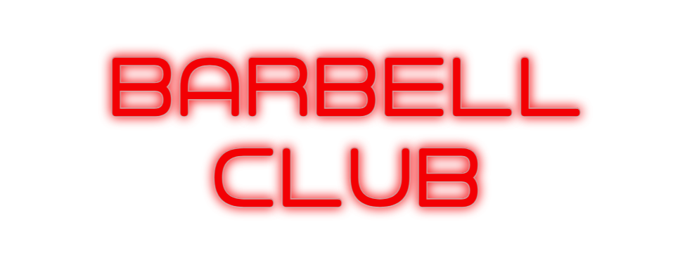 Custom Neon: BARBELL 
CLUB