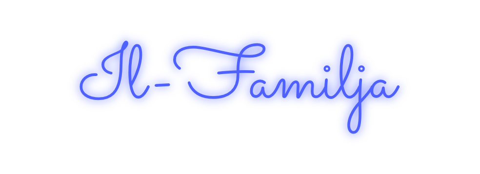 Custom Neon: Il-Familja