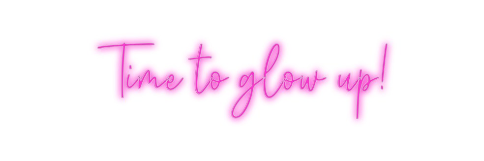 Custom Neon: Time to glow ...