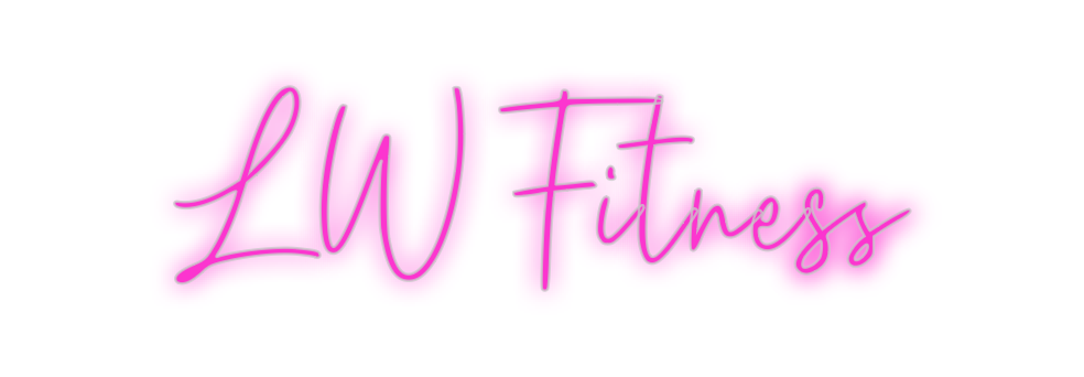 Custom Neon: LW Fitness