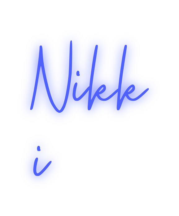 Custom Neon: Nikk
i