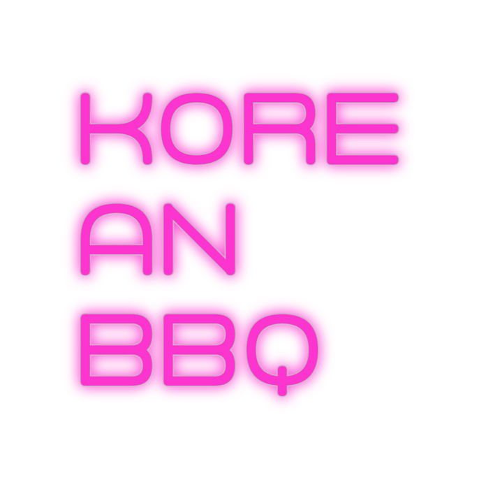 Custom Neon: KORE
AN
BBQ