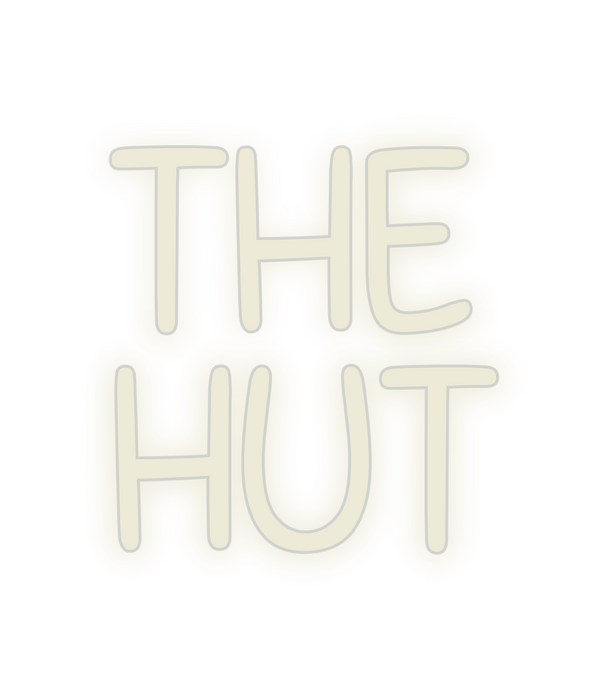 Custom Neon: THE 
HUT