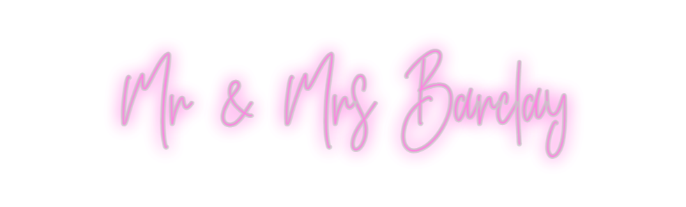 Custom Neon: Mr & Mrs Barc...