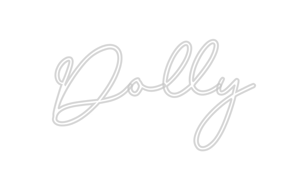 Custom Neon: Dolly