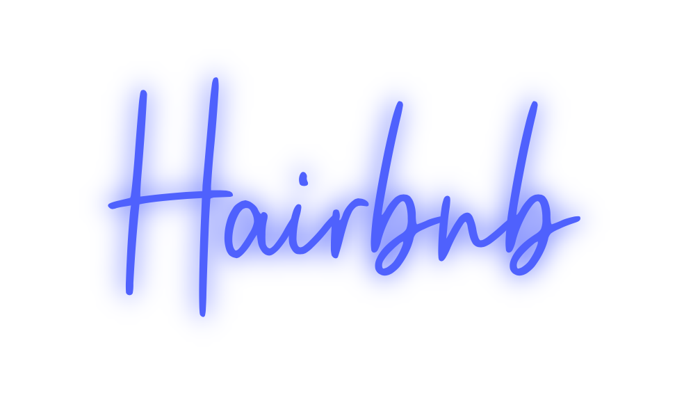 Custom Neon: Hairbnb