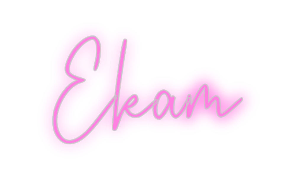 Custom Neon: Ekam