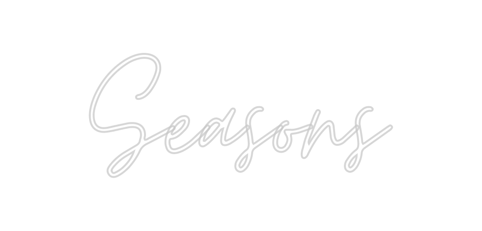 Custom Neon: Seasons