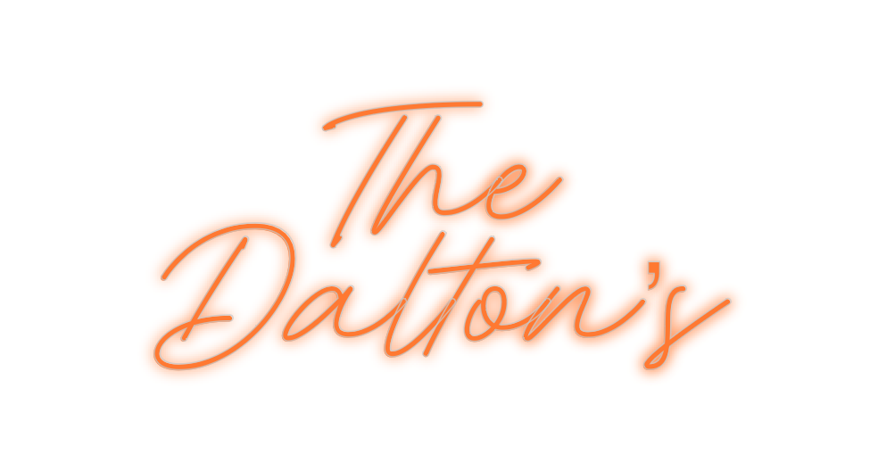 Custom Neon: The 
Dalton’s