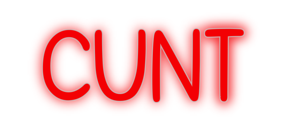 Custom Neon: cunt