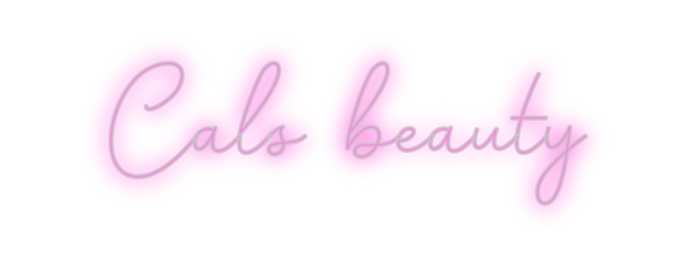 Custom Neon: Cals beauty