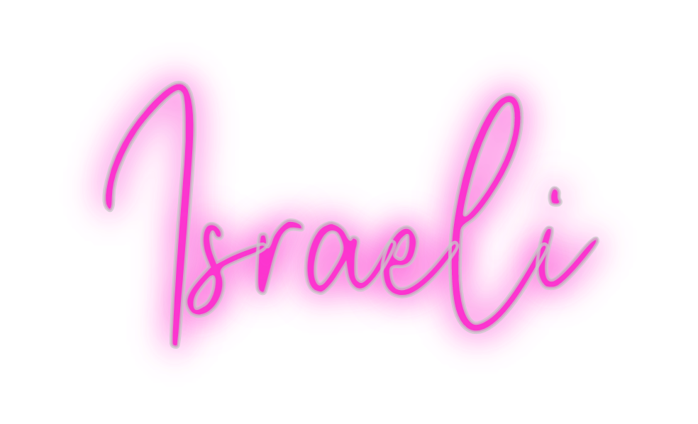 Custom Neon: Israeli