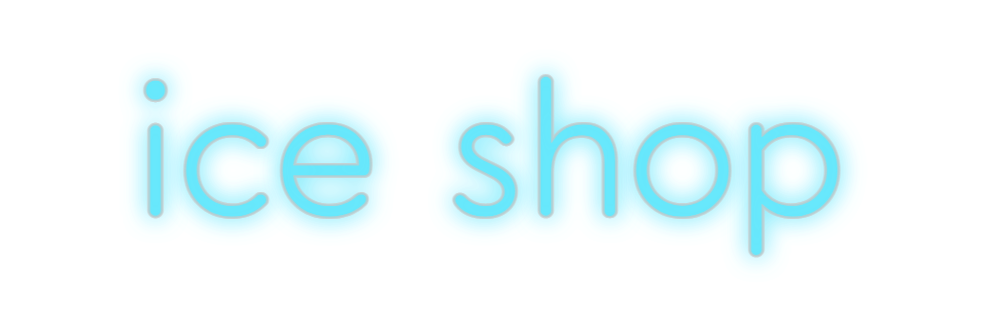 Custom Neon: ice shop