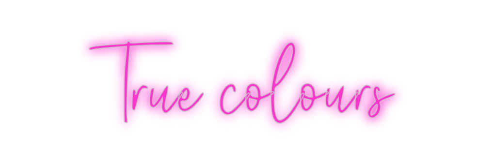 Custom Neon: True colours