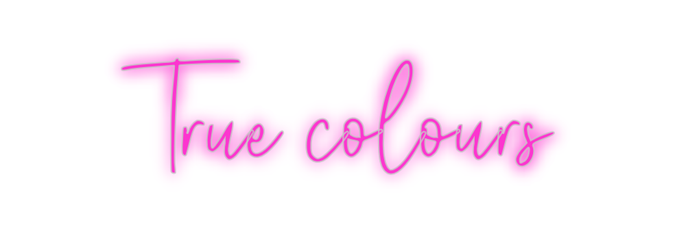 Custom Neon: True colours