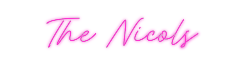 Custom Neon: The Nicols